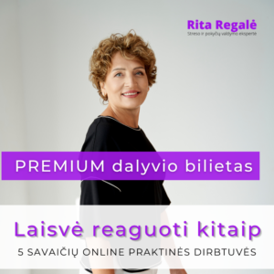 PREMIUM bilietas | Laisvė reaguoti kitaip
